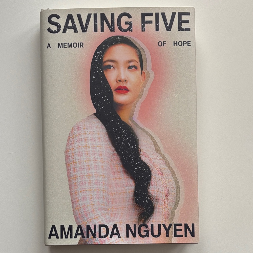 Saving Five: A Memoir of Hope by Amanda Nguyen